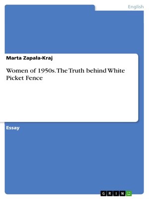 cover image of Women of 1950s. the Truth behind White Picket Fence